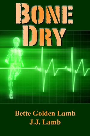 [Gina Mazzio Medical Thrillers 01] • Bone Dry